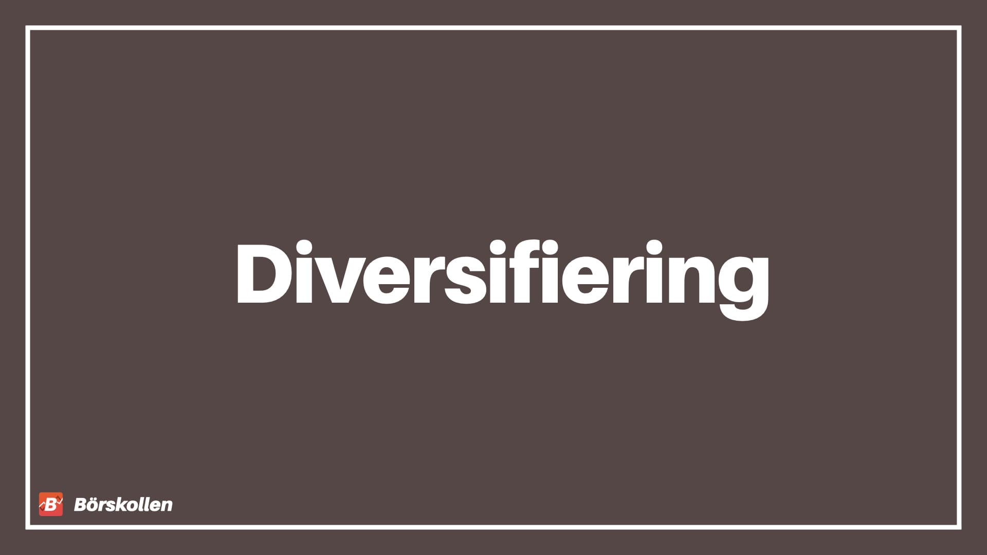 Diversifiering – fördelar med att sprida risken