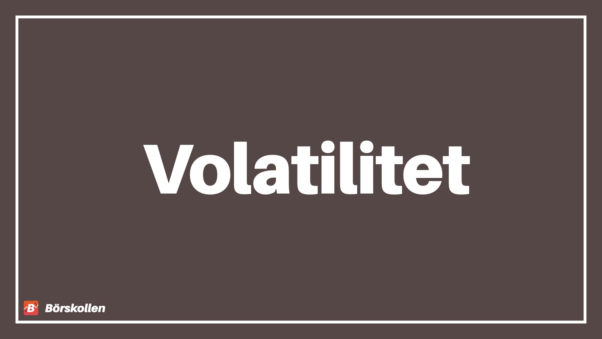 Volatilitet - funktion och förklaring