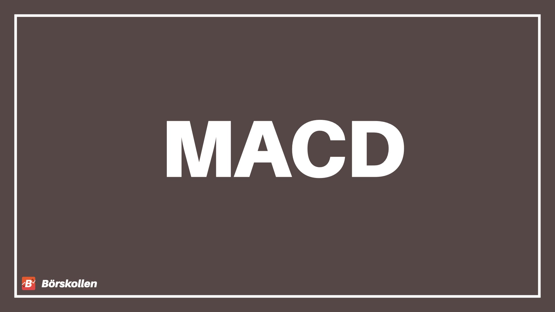 MACD – Vad är MACD?