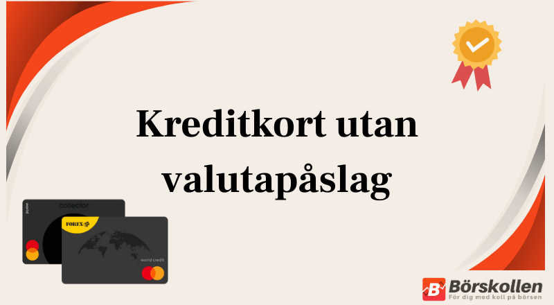 Kreditkort utan valutapåslag