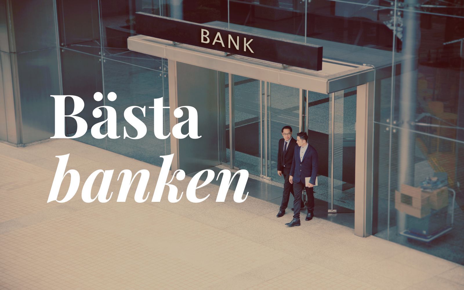 Bästa banken 2025 november – Listor: Vilken är bästa banken för bolån, sparande och företagande?