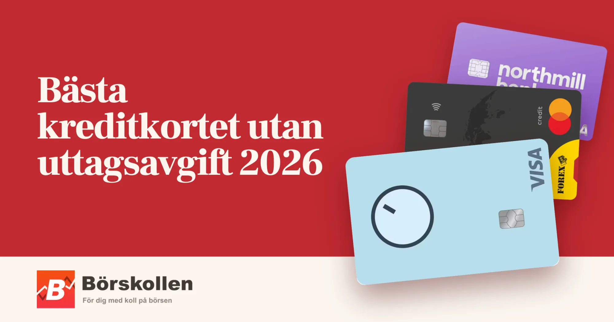 Bästa kreditkortet utan uttagsavgift 2026